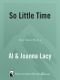 [Mail Order Bride 09] • So Little Time